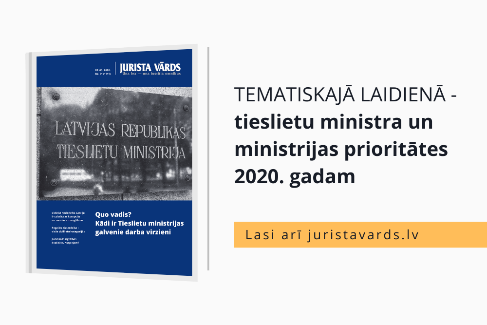 Tieslietu ministra un ministrijas šī gada prioritātēm veltīts “Jurista Vārda” tematiskais laidiens 