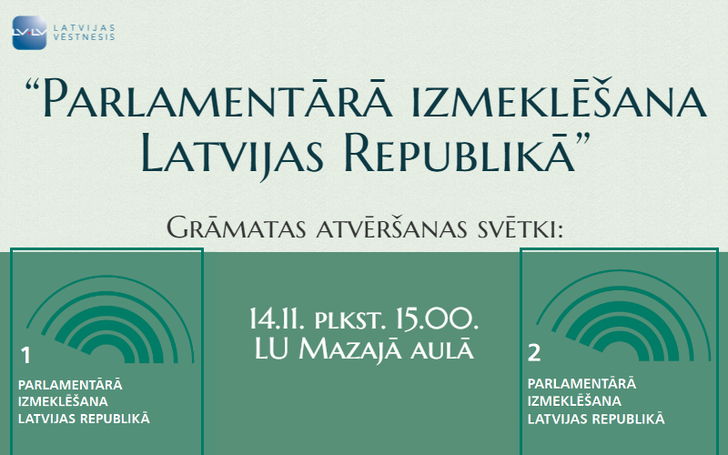 Aicinām uz grāmatas “Parlamentārā izmeklēšana Latvijas Republikā” atklāšanas pasākumu!