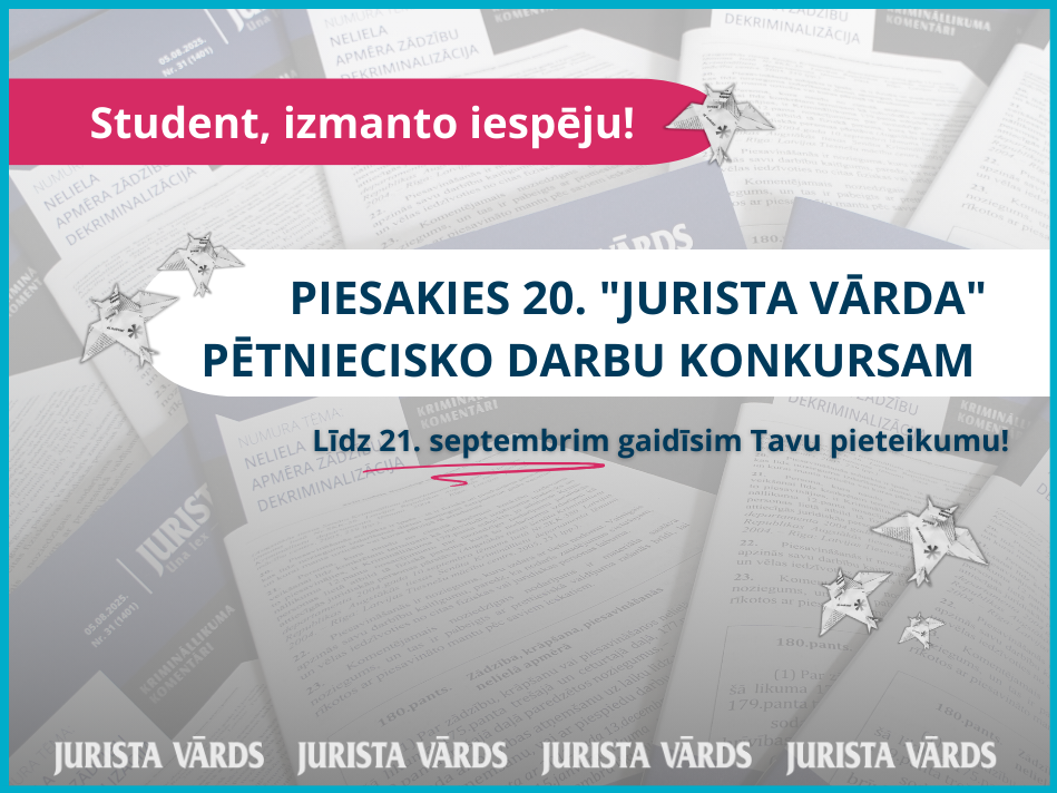"Jurista Vārds" aicina jaunos tiesībniekus pieteikties ikgadējam konkursam!