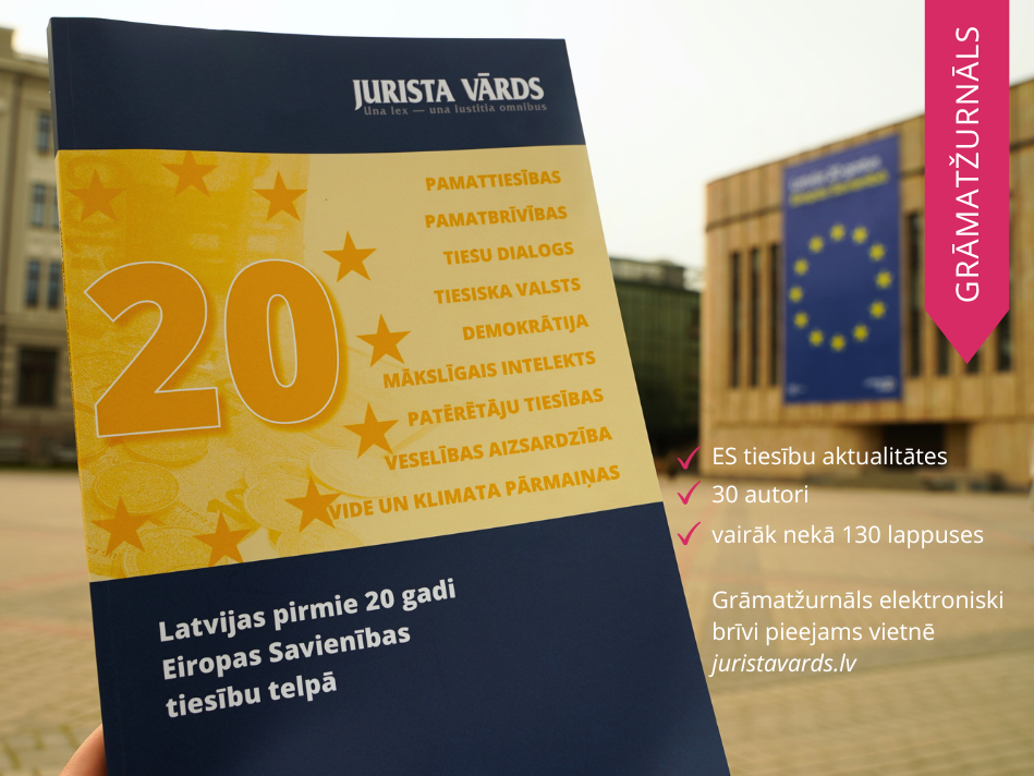 Latvijas pirmie 20 gadi ES tiesību telpā – iznācis "Jurista Vārda" grāmatžurnāls