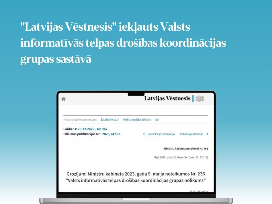 "Latvijas Vēstnesis" iekļauts Valsts informatīvās telpas drošības koordinācijas grupas sastāvā