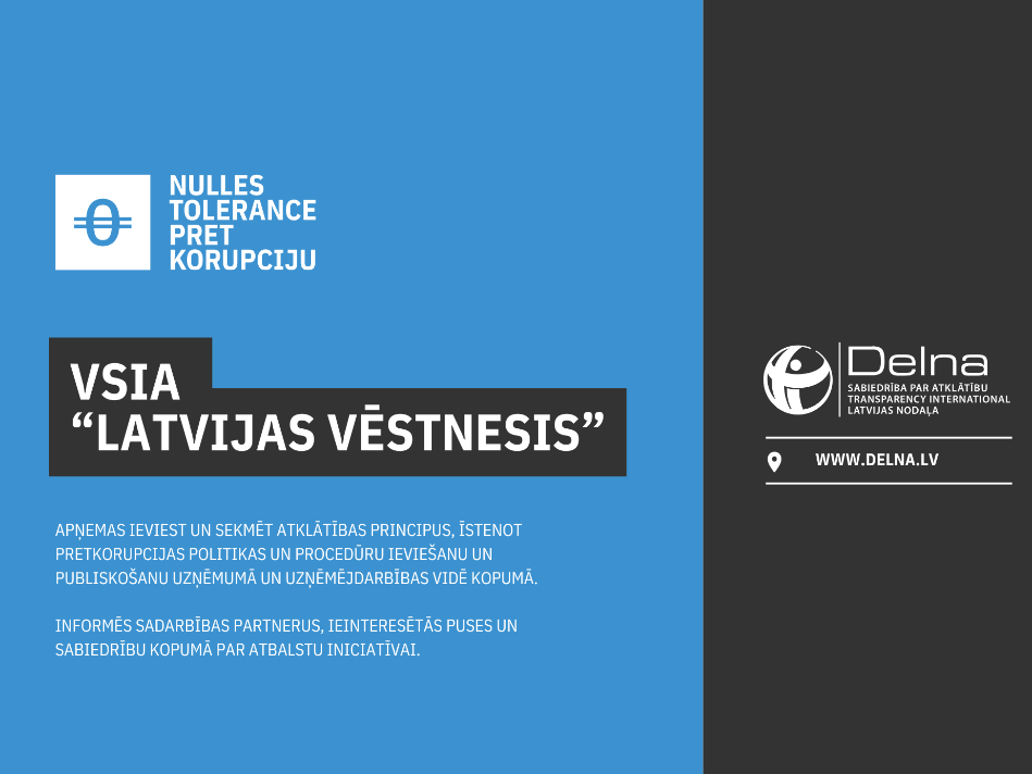 Zilā fonā attēlots paziņojums par nulles toleranci pret korupciju ar uzrakstu “VSIA ‘Latvijas Vēstnesis’” un organizācijas “Delna” logotipu un tīmekļa adresi.