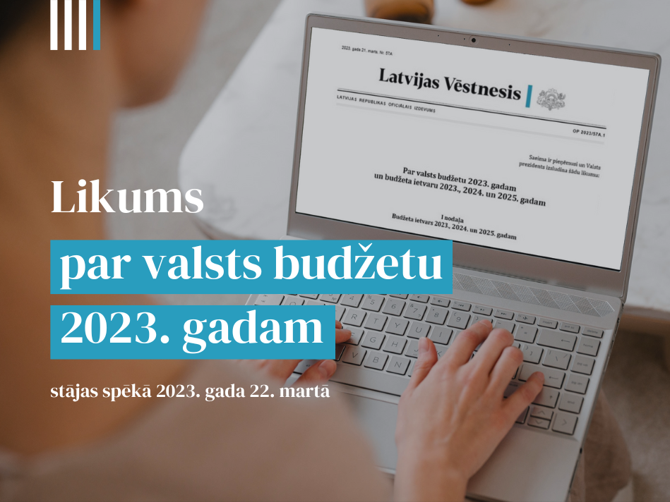 "Latvijas Vēstnesī" izsludināts likums par valsts budžetu 2023. gadam 
