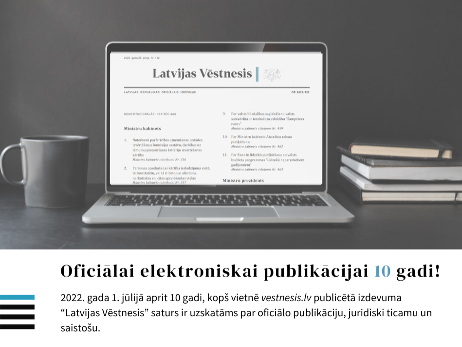 Oficiālai elektroniskai publikācijai Latvijā – 10 gadu. Saņem atlasītu saturu e-pastā! 