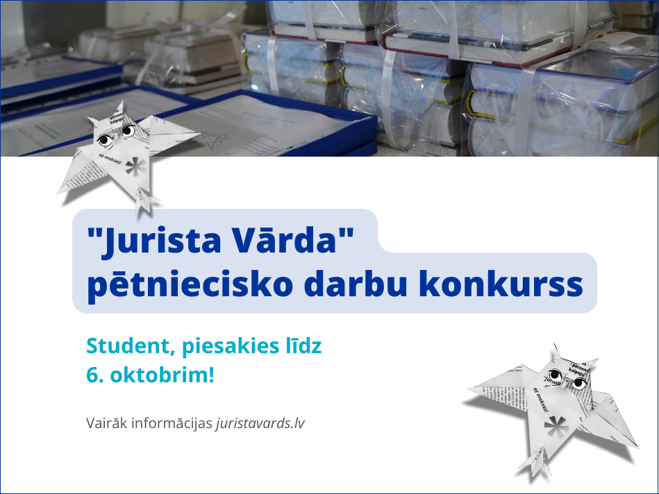 "Jurista Vārds" aicina pieteikties pētniecisko darbu konkursam 