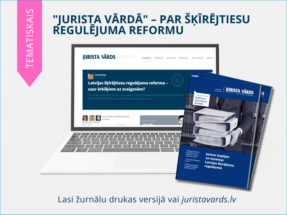 Latvijas šķīrējtiesu regulējuma reforma – caur ērkšķiem uz zvaigznēm? 