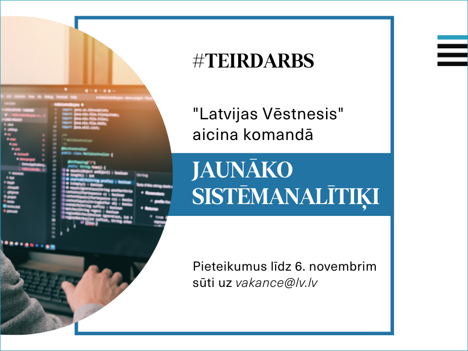 Oficiālais izdevējs "Latvijas Vēstnesis" aicina komandā jaunāko sistēmanalītiķi 